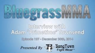 Interview wth Adam Townsend on BluegrassMMA Live! 197