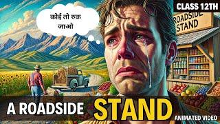 A Roadside stand Class 12 | A Roadside stand in Hindi by Rahul Dwivedi | animated video