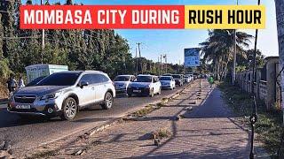 See how Mombasa city looks like During RUSH HOUR