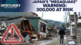 Japan on Alert as Mega Earthquake Threatens to Kill 300,000 People | Spotlight | N18G