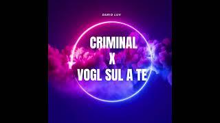 OZUNA, NATTI NATASHA, GEOLIER - CRIMINAL X VOGL SUL A TE (MASHUP BY DARIO LUV)