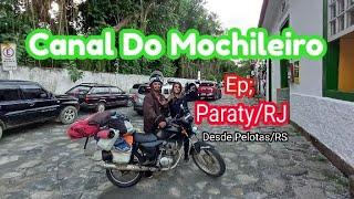 Ep:8 Passando por Paraty/RJ com o Canal do Mochileiro 