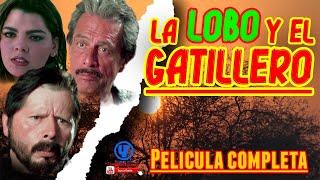 "La Lobo y el Gatillero"  Película  Mexicana de Acción y Drama