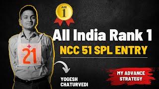 NCC Special Entry | Air 1 NCC 51 spl entry- Yogesh Chaturvedi | NCC Journey