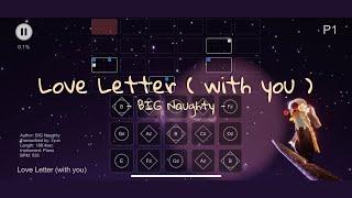 【光遇Sky Studio琴譜】 Love Letter ( with you )