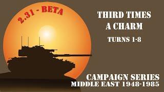 Campaign Series Middle East - Third Time's a charm - Part 1