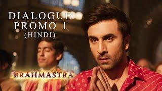 Brahmāstra (Hindi) - Dialogue Promo 1 | In Cinemas Now