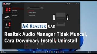 Realtek Audio Manager Doesn't Appear, How to Download, Install, Uninstall Realtek Audio Control