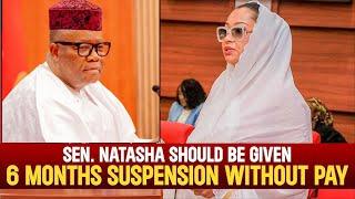 SENATOR NATASHA AKPOTI-UDUAGHAN IS A BRAVE WOMEN, BUT SHE DESERVE TO BE SUSPENDED, HEAR THE DETAILS