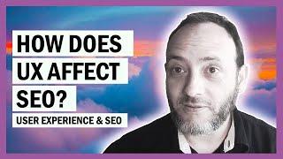 How Does UX (User Experience) Influence SEO?