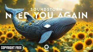 SOUNDSTORM - NEED YOU AGAIN [Outertone Release]