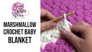 Marshmallow Crochet Baby Blanket (with  Closed Captions CC)