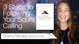 3 Steps to Following Your Soul's Calling | Sherry Mosley