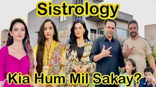 ⁠​​⁠ @Sistrology || Kia Hum Mil Sakay? || Sistrology Sa Mulaqat || Hina Asif Vlogs