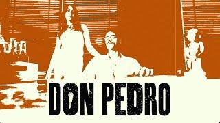 DON PEDRO - PRESENTED BY SPICY