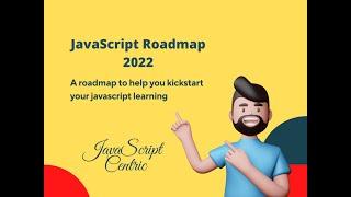 JavaScript Roadmap 2024 | JavaScript learning path 2024 |  By JavaScript Centric