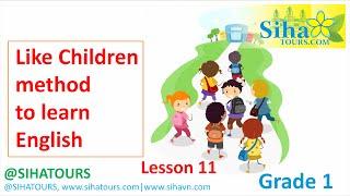 Like children Method to learn English Grade 1 lesson 11