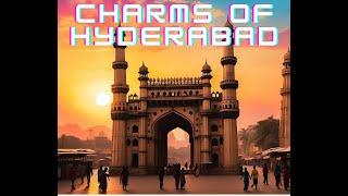 Discovering the Charms of Hyderabad  A Travel Guide 2024