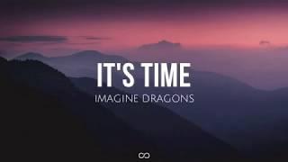 It's time (lyrics) - Imagine Dragons