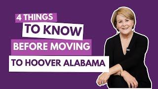 4 Things to Know Before Moving to Hoover Alabama