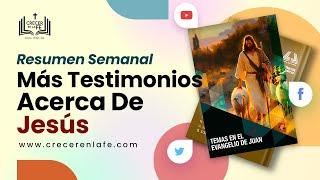 Más testimonios acerca de Jesús - Resumen