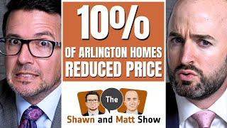 Report: 10% of Arlington houses reduced their price last week