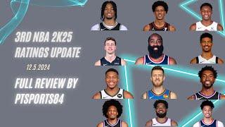 NBA 2K25 - 3rd Official Player Ratings Update - 12.5.24 - Full Review