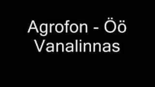 Agrofon - Öö Vanalinnas