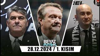 Beyaz Futbol 28 Aralık 2024 1.Kısım