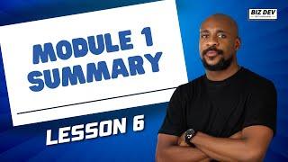 SUMMARY OF INTRODUCTION TO BIZ DEV FUNDAMENTALS | LESSON 6 | MODULE 1 | BIZ DEV WITH NNANNA