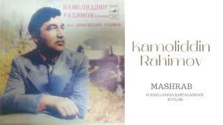 KAMOLIDDIN RAHIMOV | Mashrab g'azallariga bastalangan qo'shiqlar