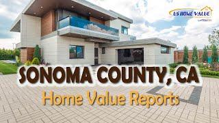 Sonoma County CA Real Estate CMA Property Appraisal | US Home Value