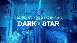 Old Blood Noise Endeavors Presents Dark Star Stereo