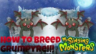 How To Breed Grumpyre!!!