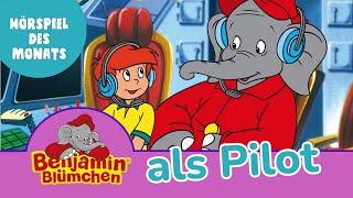 Benjamin Blümchen - als Pilot (Folge 30) Hörspiel des Monats Mai