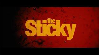 The Sticky | Trailer