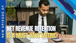 Net Revenue Retention is a Must-have Metric | SaaS Metrics School | NRR | SaaS Tips and Tricks