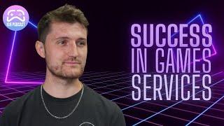 How to be successful in services for games with Max Louis