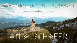 Ayla Schafer "Grandmother (I am the Earth)" Official Video