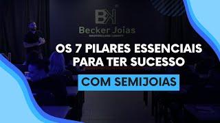 Os 7 Pilares essenciais para ter sucesso com semijoias