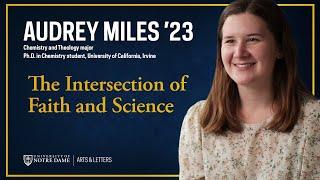 Audrey Miles '23 on the Intersection of Faith and Science