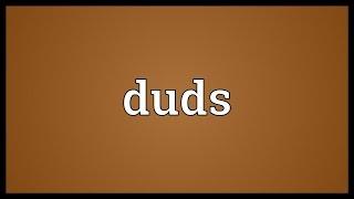 Duds Meaning