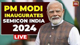 PM Modi LIVE |  PM Modi Attends Inauguration of SEMICON India 2024 | PM Modi In Noida | India Today