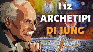 I 12 Archetipi di Jung: Spiegati in Modo Semplice