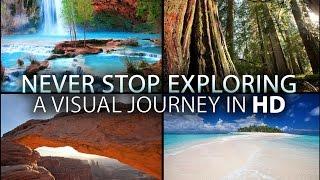 [HD] "Never Stop Exploring" a Visual Journey to Earth's Paradises