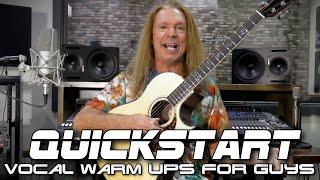 Quickstart Vocal Warm Up For Guys