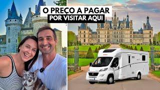 O que NINGUÉM conta sobre VIAJAR de motorhome pelos Castelos da França I Vale do Loire