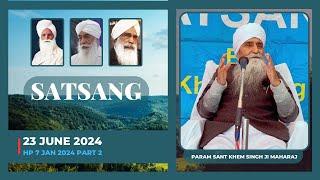 Param Sant Khem Singhji Maharaj - 7 Jan 2024 (Part 2)