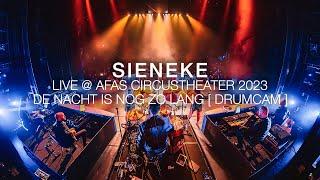 De Nacht Is Nog Zo Lang - Sieneke @ AFAS Circustheater [ Drumcam ]