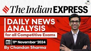 The Indian Express Newspaper Analysis | 11th Nov 2024 | Daily Newspaper Analysis | Current Affairs